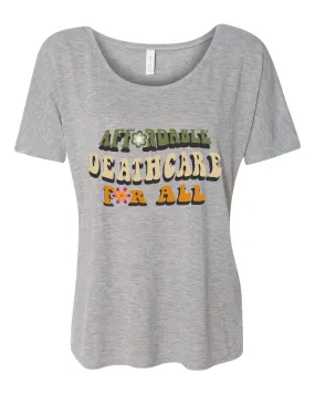 Affordable Deathcare for All Slouchy Top